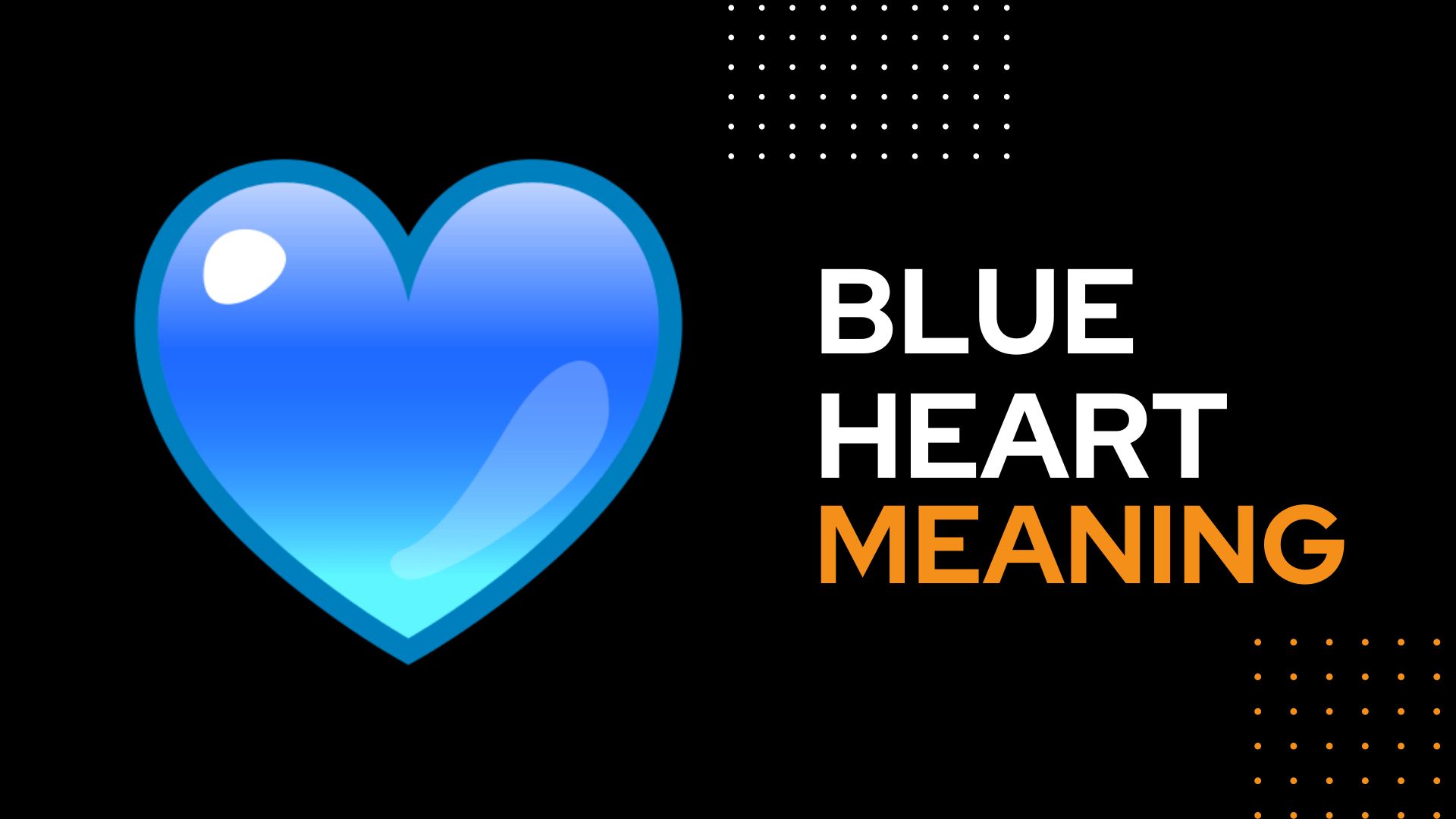 Blue Heart meaning