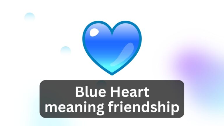 Blue heart meaning friendship