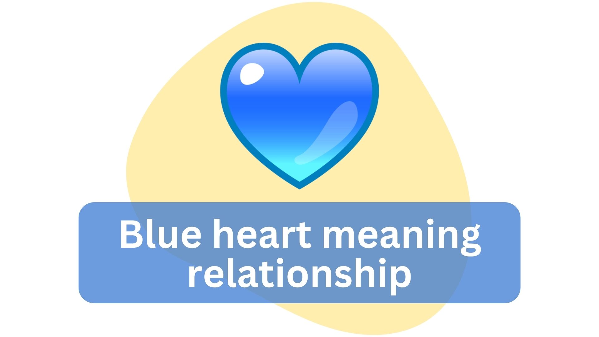 Blue heart meaning relationship