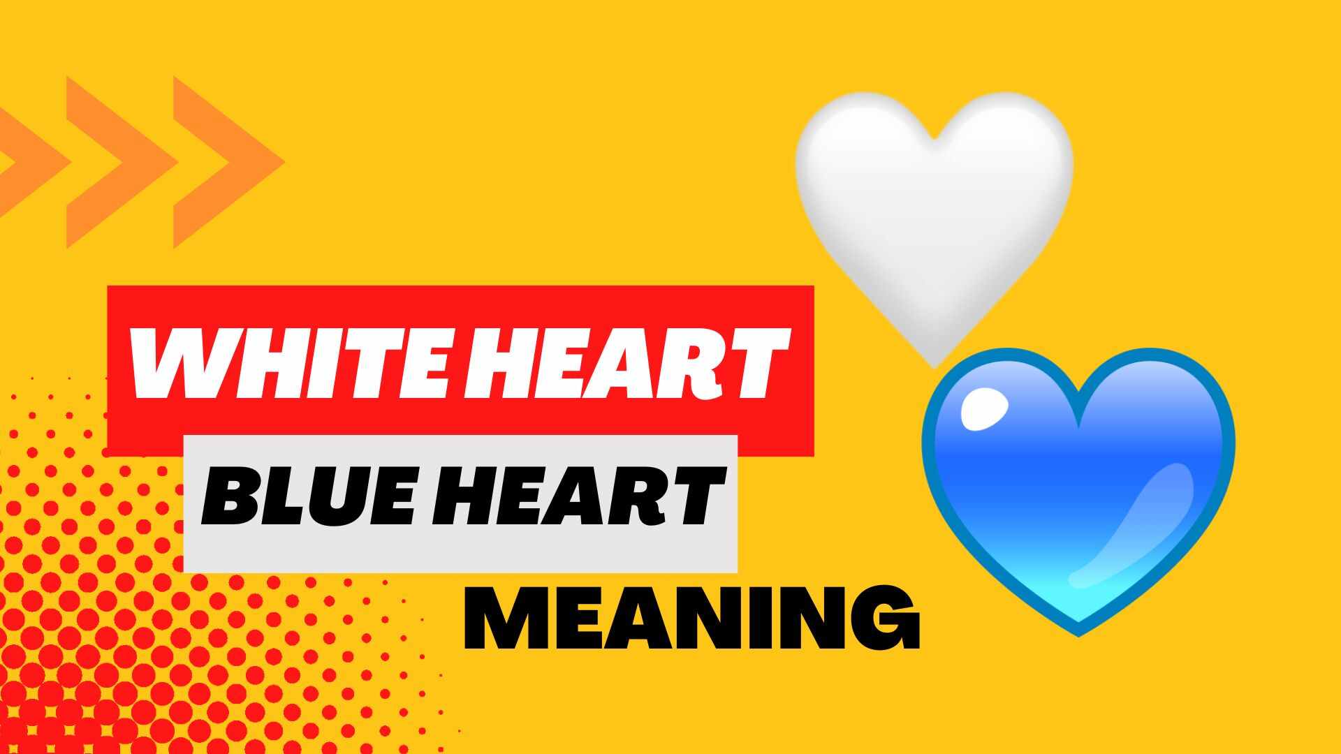 White heart Blue heart meaning