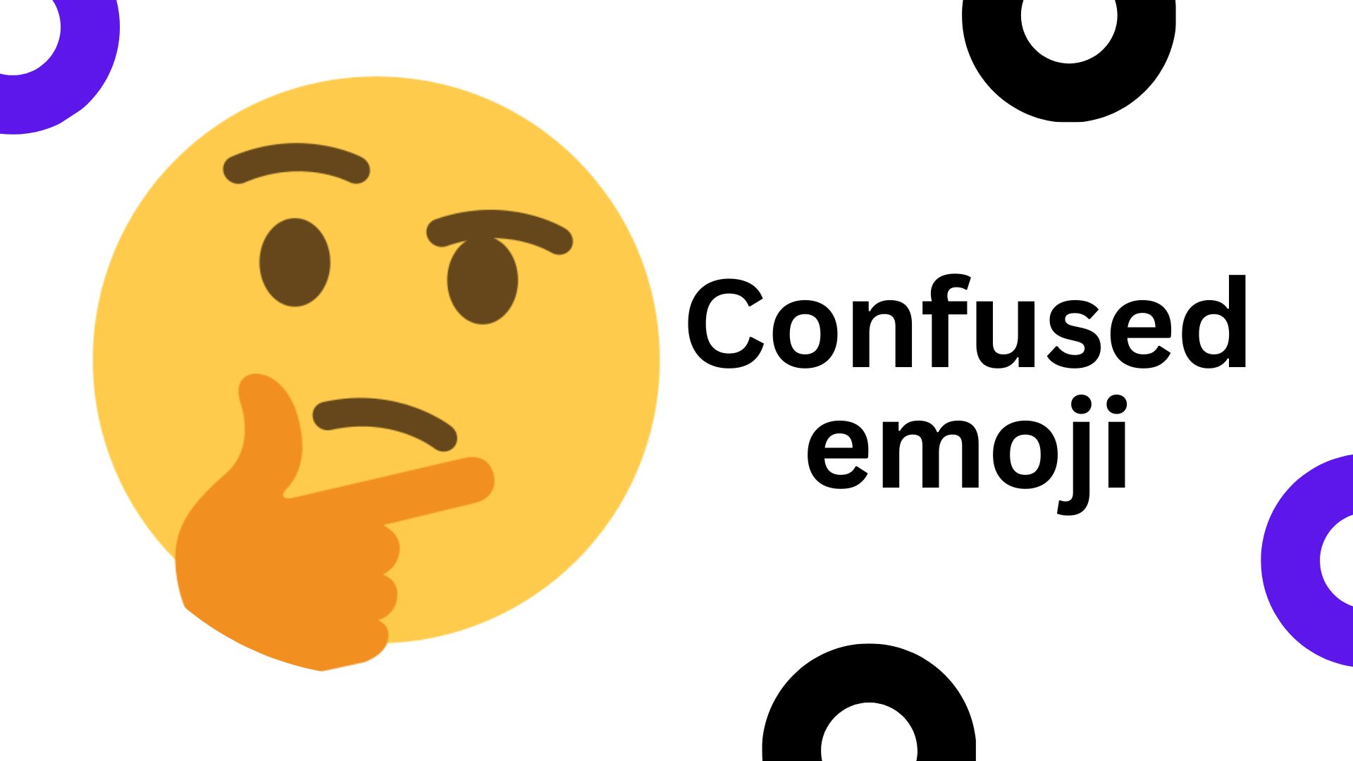 Confused Emoji:😕🤔🙄🤨 Discomfort - 2023