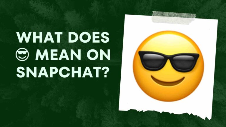 What does 😎 mean on Snapchat?: Chilled Attitude