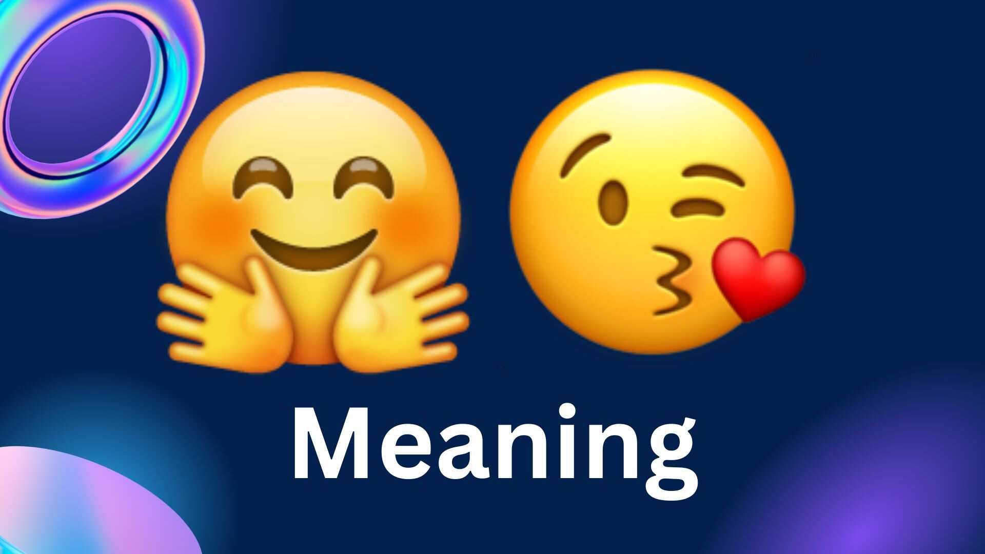 🤗😘 Meaning