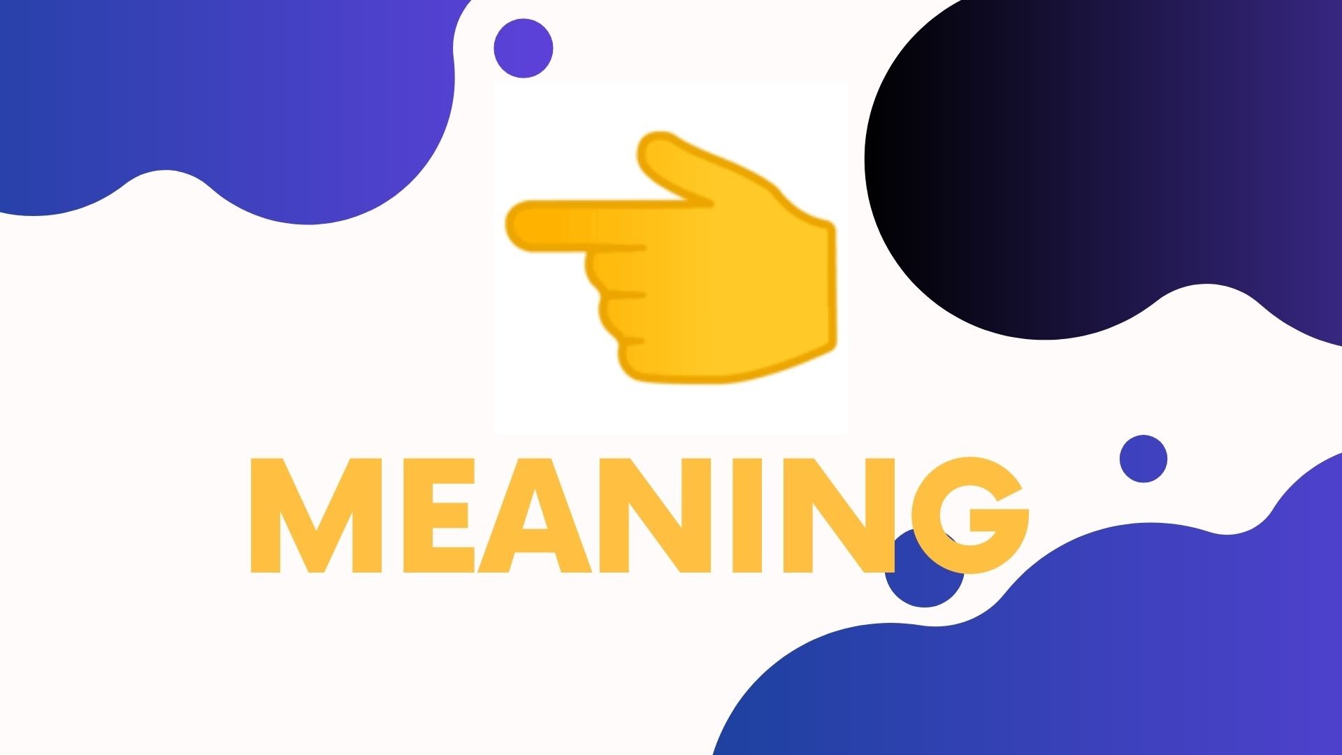 👈 meaning