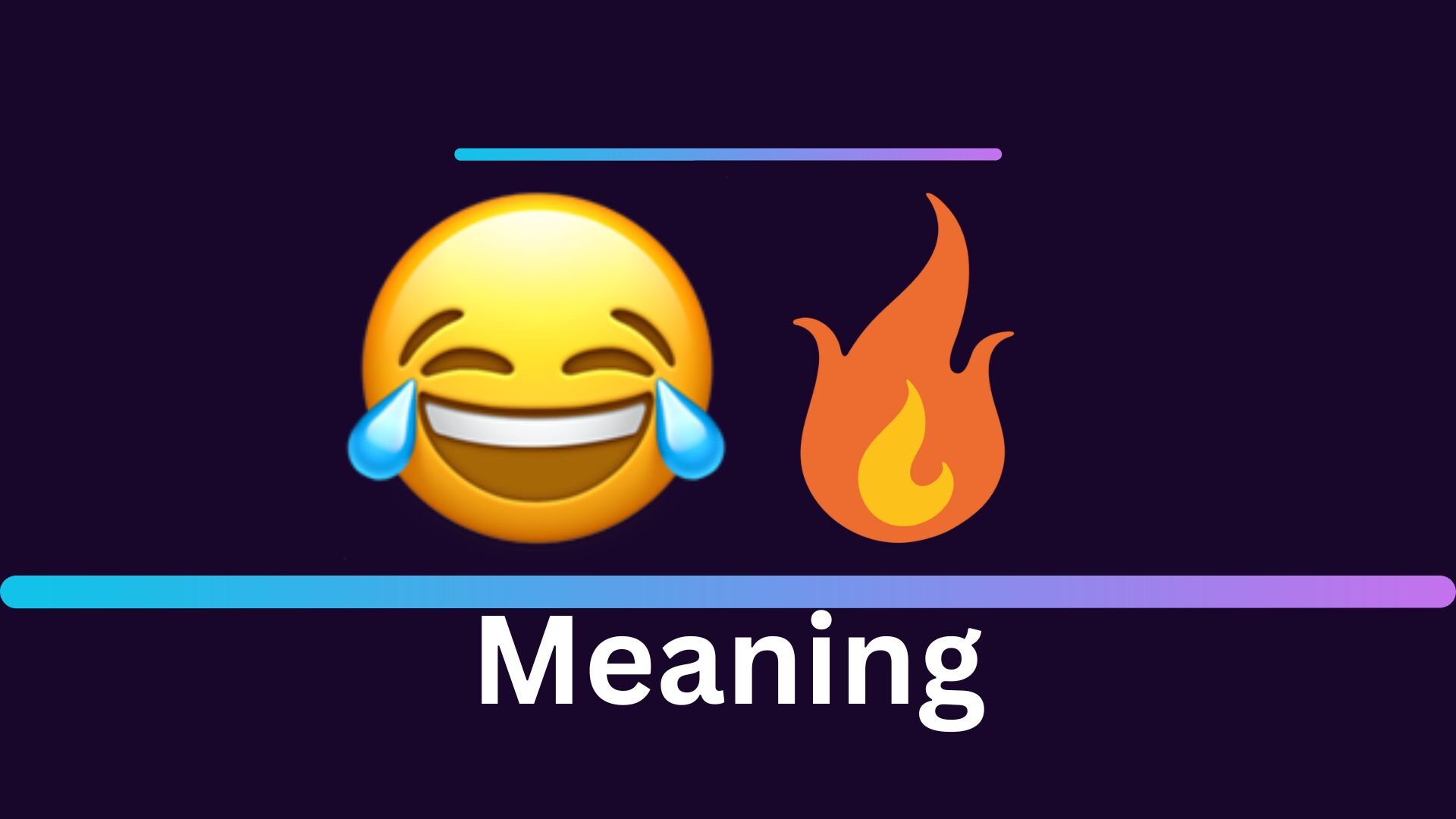 😂🔥 meaning