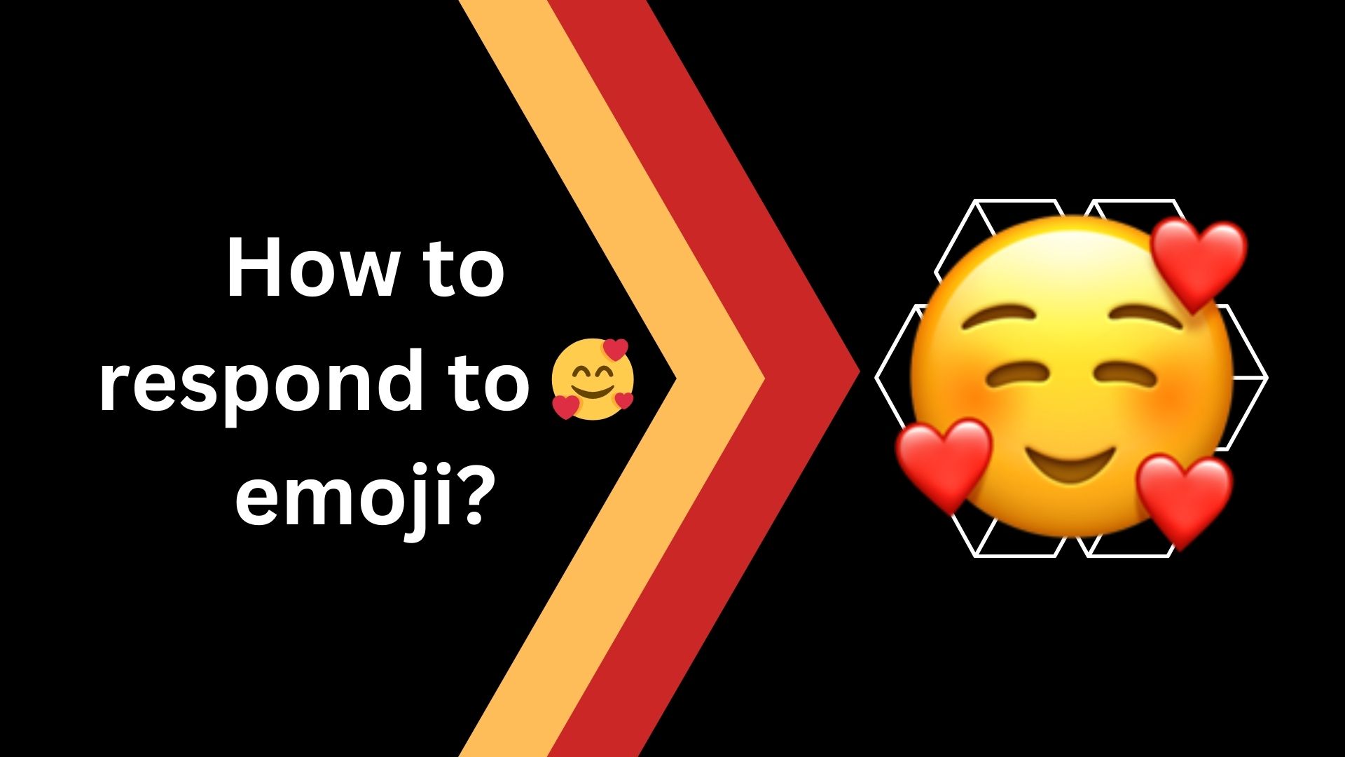 How to respond to 🥰 emoji