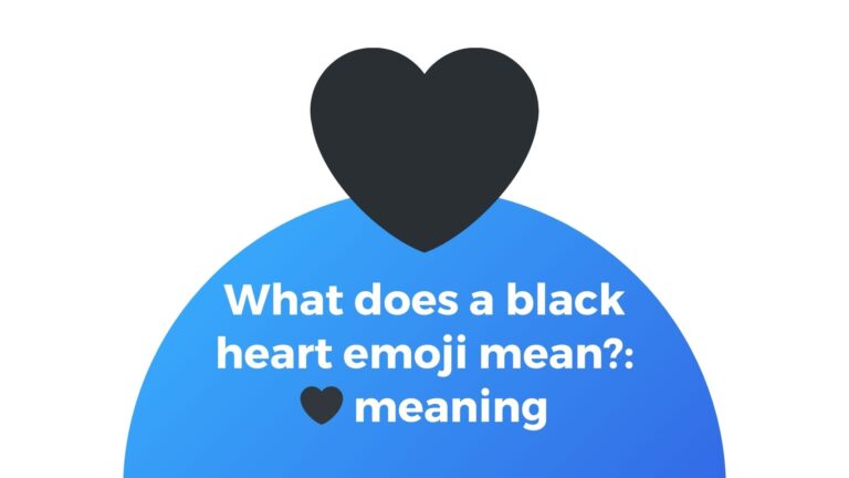 What does a black heart mean?: 🖤 meaning (Passion)