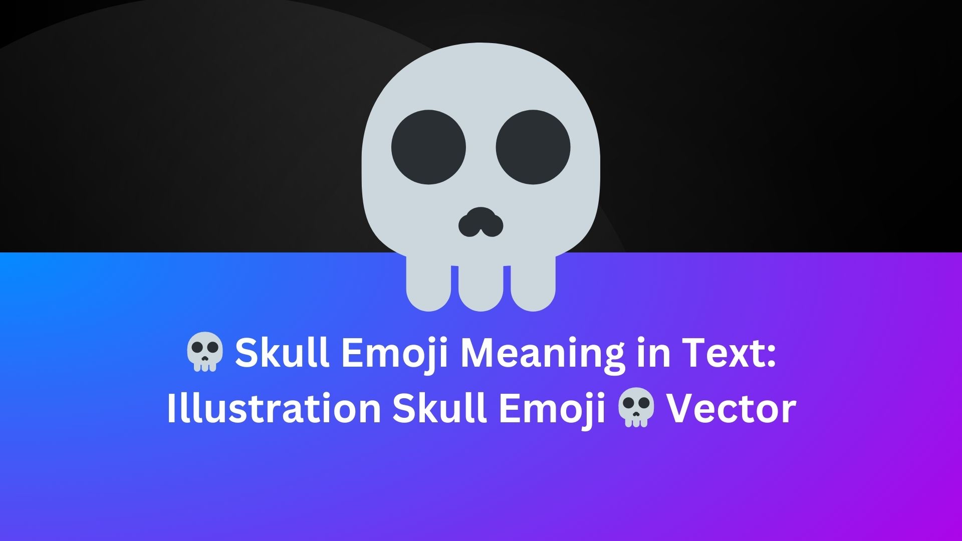 💀 Skull Emoji