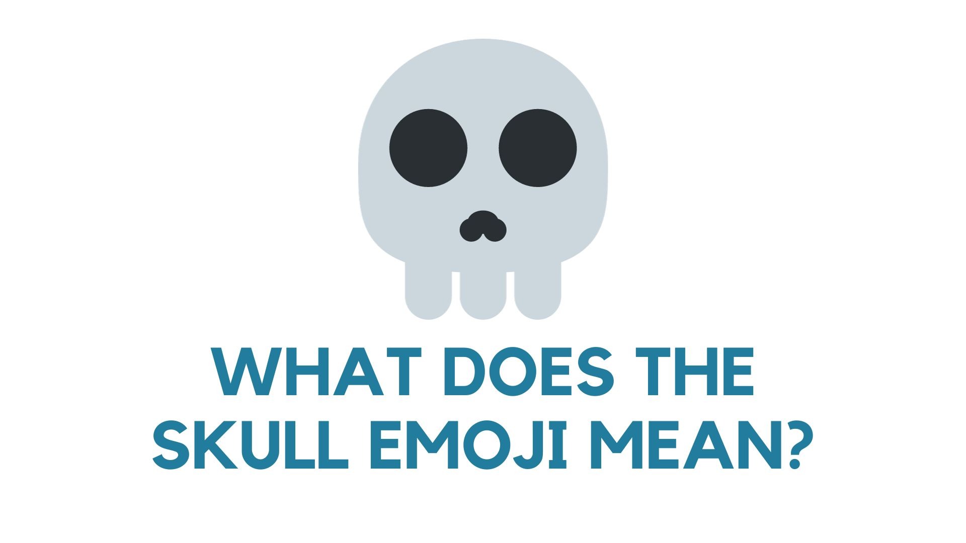 What does the skull emoji mean?