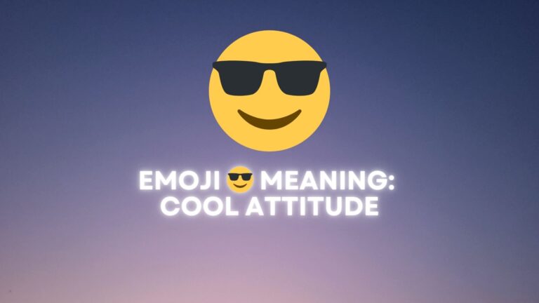 Emoji 😎 meaning: Cool Attitude