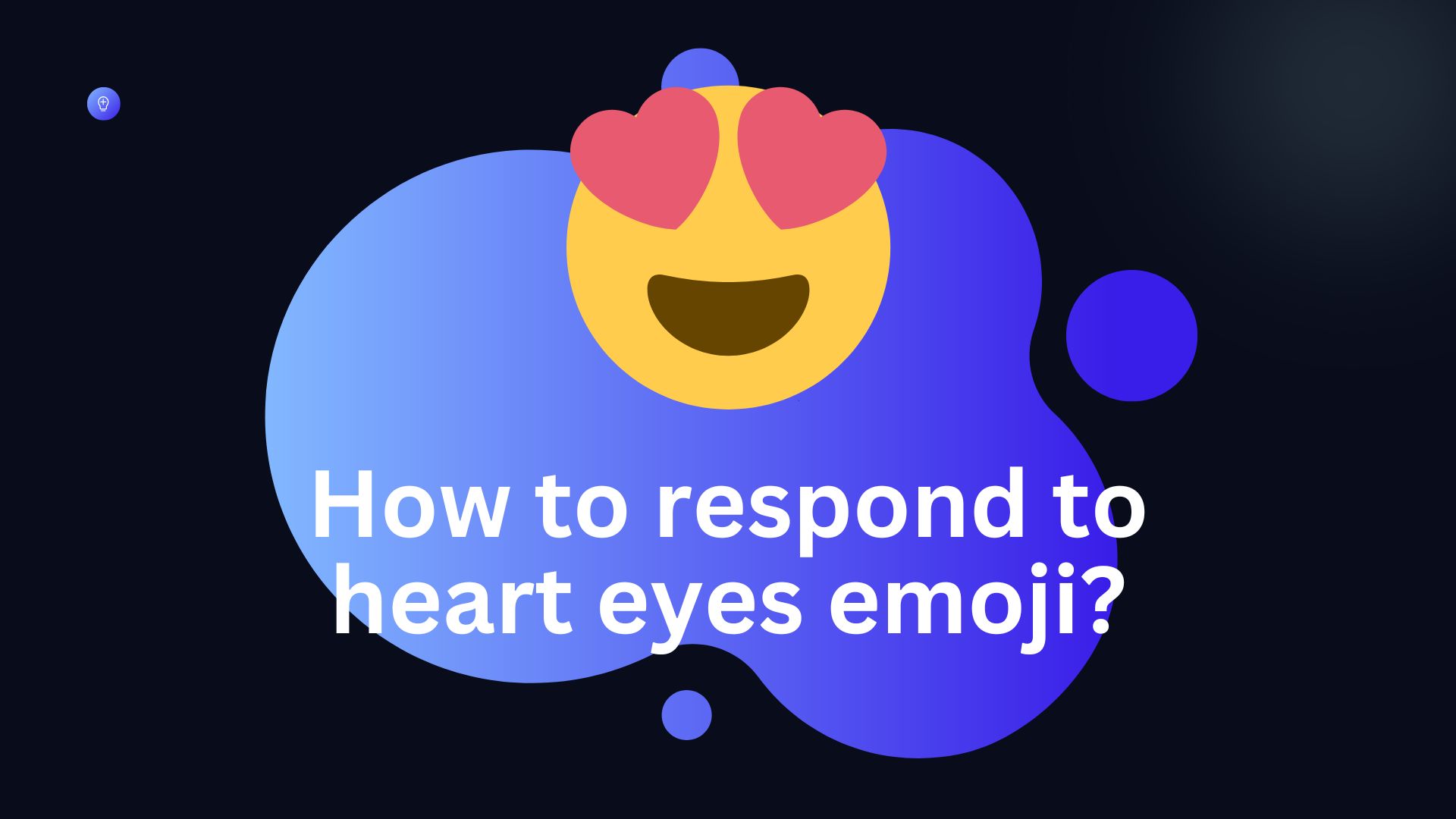 How to respond to heart eyes emoji